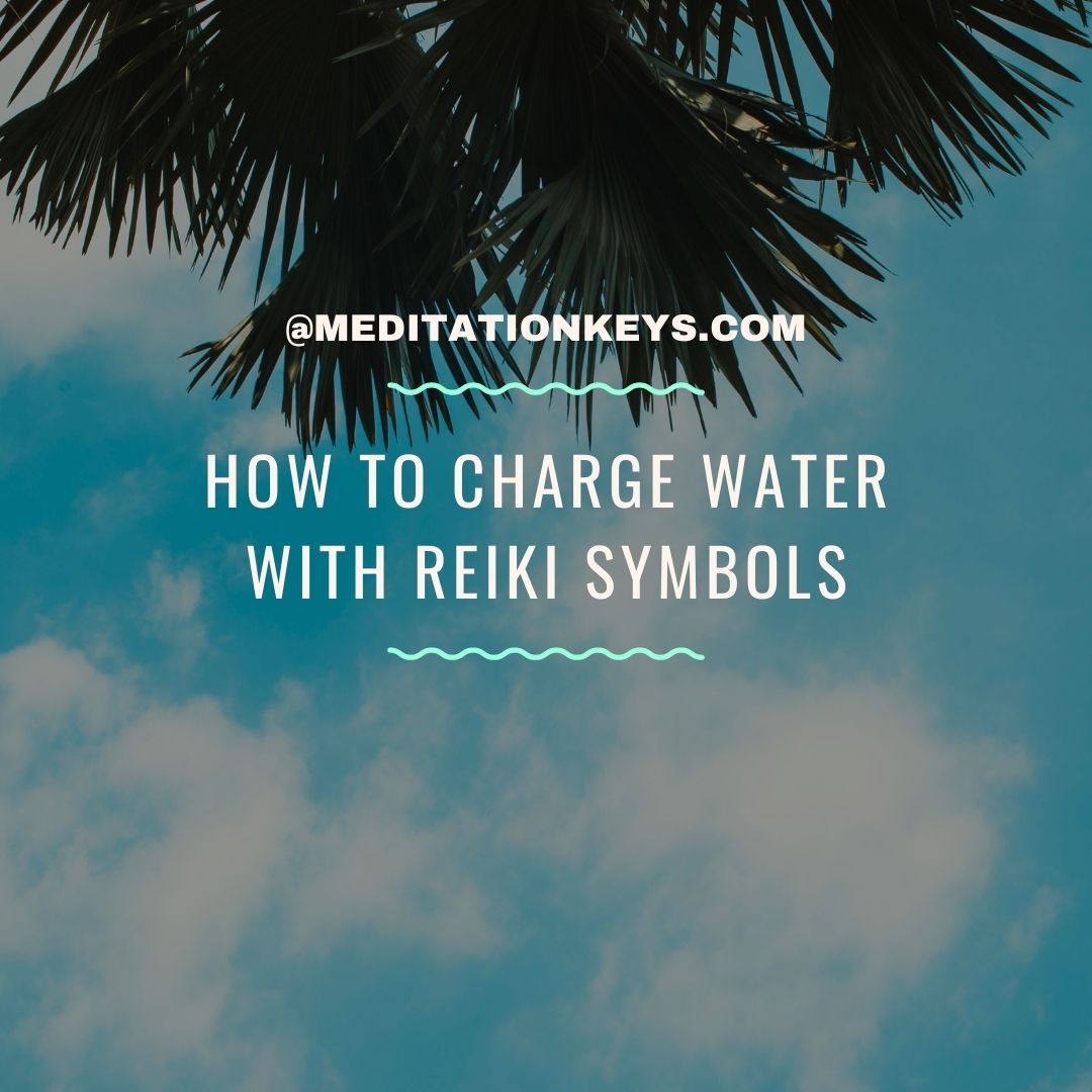 How to Charge Water With Reiki Symbols