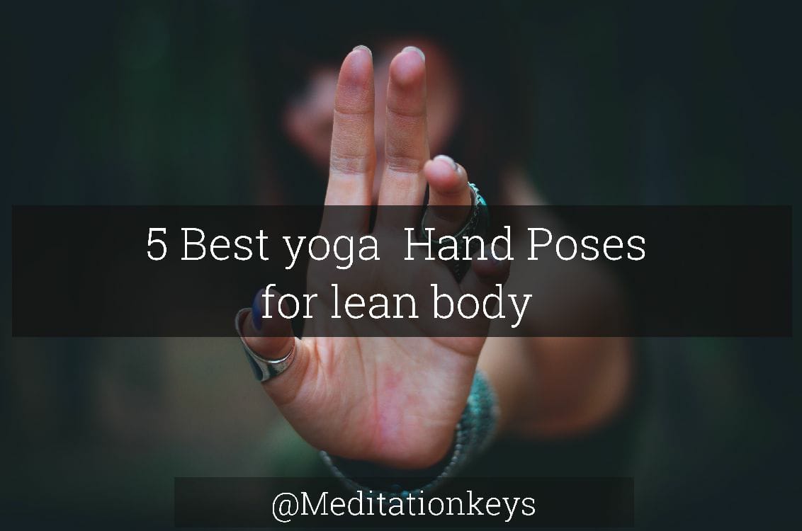 5 Best yoga Hand Poses: