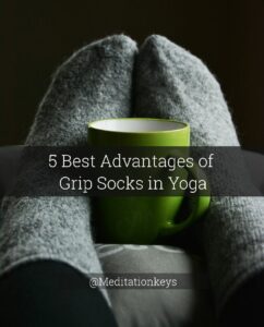 5 Best Advantages of Grip Socks in Yoga